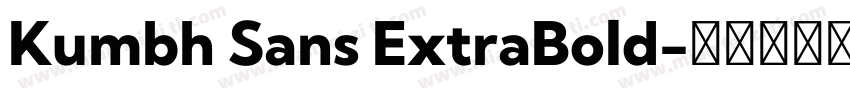 Kumbh Sans ExtraBold字体转换